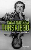 7 Dni Świat Andrzeja Turskiego. Autor: Morawska Anna Chincz Urszula. Dobreksiazki.pl Okładka książki 7 Dni Świat Andrzeja Turskiego