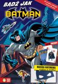 Okładka książki Bądź jak Batman