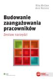 Okładka książki Budowanie zaangażowania pracowników
