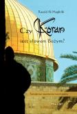 Okładka książki Czy koran jest Słowem Bożym?