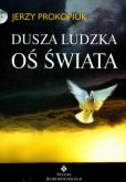 Okładka książki Dusza ludzka oś świata