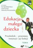 Okładka książki Edukacja małego dziecka T.8