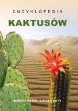 Encyklopedia kaktusów. Autor: Subik Rudolf, Kunte Libor. Dobreksiazki.pl Okładka książki Encyklopedia kaktusów