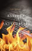 Katedra antychrysta. Autor: Delizzos Fabio. Dobreksiazki.pl Okładka książki Katedra antychrysta