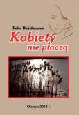 Okładka książki Kobiety nie płaczą