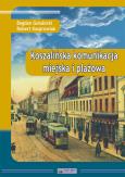Koszalińska komunikacja miejska i plażowa. Autor: Bogdan Gołubicki, Robert Kasprowiak. Dobreksiazki.pl Okładka książki Koszalińska komunikacja miejska i plażowa