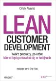Okładka książki Lean Customer Development. Twórz produkty, po ...