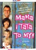Okładka książki Mama i Tata to My. 