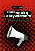Okładka książki Między nauką a aktywizmem