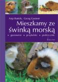 Mieszkamy ze świnką morską. Autor: Bartels Anja, Gassner Georg. Dobreksiazki.pl Okładka książki Mieszkamy ze świnką morską