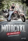 Okładka książki Motocykl po czterdziestce (zamiast kochanki)