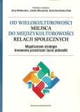 Opakowanie Od wielokulturowości miejsca do międzykulturowości relacji społecznych