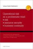 Okładka książki Operational risk as a problematic triad risk resiurce security business continuity