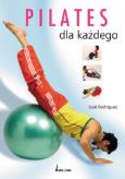Pilates dla każdego BELLONA. Autor: José Rodríguez. Dobreksiazki.pl Okładka książki Pilates dla każdego BELLONA