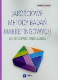 Okładka książki P.JAKOSCIOWE METODY BADAN MARKETINGOWYCH JAK ZROZUMIEC KONSU