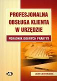 Okładka książki Profesjonalna obsługa klienta w urzędzie