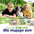 Okładka książki Sam robię zabawki dla mojego psa