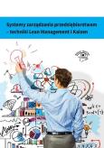 Okładka książki Systemy zarządzania przedsiębiorstwem - techniki Lean Management i Kaizen Techniki