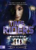 Okładka książki Time Riders cz. 6 Miasto cieni