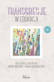Transgresje w edukacji T.2. Autor: Włodarczyk Rafał, Iwona Paszenda. Dobreksiazki.pl Okładka książki Transgresje w edukacji T.2