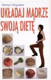 Okładka książki Układaj mądrze swoją dietę