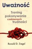 Okładka książki Uważność: trening pokonywania codziennych...
