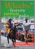 Okładka książki Włochy Festyny Turnieje Palia