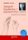 Okładka książki Zespół Sudecka / algodystrofia / CRPS
