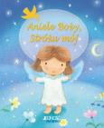 Aniele Boży, Stróżu mój. Autor: Piper Sophie, Sanja Rescek. Dobreksiazki.pl Okładka książki Aniele Boży, Stróżu mój