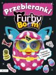 Okładka książki Furby Boom! Przebieranki. Książeczka z wycinankiami i naklejkami