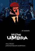 Okładka książki Hector Umbra obcy obszar półautomat. szaleństwo