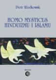 Okładka książki Homo mysticus hinduizmu i islamu