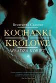Okładka książki Kochanki i królowe. Władza kobiet