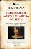 Okładka książki Najsłynniejsze miłości Władców Polskich