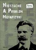 Okładka książki Nietzsche a problem metafizyki