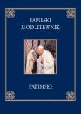 Okładka książki Papieski modlitewnik fatimski