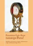 Okładka książki Prawdziwe ciało i krew naszego Pana