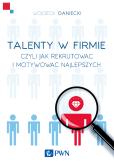 Okładka książki Talenty w firmie czyli jak rekrutować...