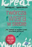 Okładka książki Twórcza wiara w siebie.Jak uwolnić w każym ...