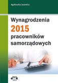 Okładka książki Wynagrodzenia pracowników samorządowych 2015