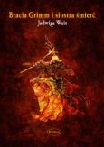 Okładka książki Bracia Grimm i Siostra Śmierć