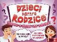 Okładka książki Dzieci kontra rodzice. Czego o sobie nie wiecie?