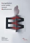 Ewangelikalizm polski wobec wyzwań współczesności. Autor: Sebastian Smolarz (red.). Dobreksiazki.pl Okładka książki Ewangelikalizm polski wobec wyzwań współczesności