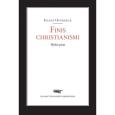 Okładka książki Finis christianismi. Wybór pism