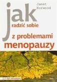 Okładka książki Jak radzić sobie z problemami menopauzy