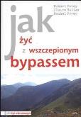 Okładka książki Jak życ z wszczepionym bypassem