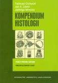 Kompendium histologii. Autor: Cichocki Tadeusz, Litwin Jan A., Mirecka Jadwiga. Dobreksiazki.pl Okładka książki Kompendium histologii