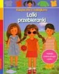 Książeczka z naklejkami - Lalki przebieranki. Autor: Boumans Lieve. Dobreksiazki.pl Okładka książki Książeczka z naklejkami - Lalki przebieranki