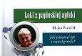 Okładka książki Leki z papieskiej apteki. Jak pokonać lęk