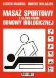 Okładka książki Masaż sportowy z elementami odnowy biologicznej